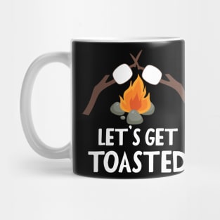 Let's Get Toasted Mug